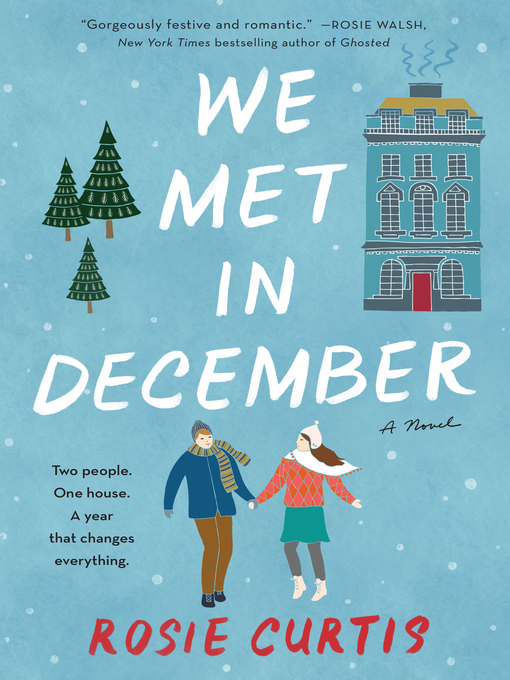 Title details for We Met in December by Rosie Curtis - Wait list